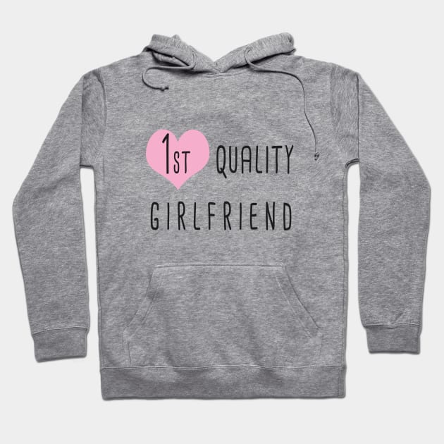 First Qualitiy Girlfriend / Gift for her / The perfect one Hoodie by Polokat